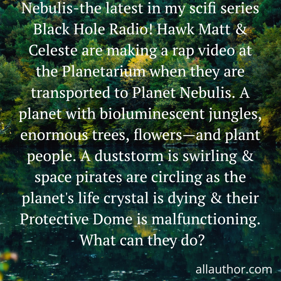  nebulis the latest in my scifi series black hole radio hawk matt  celeste are making a...