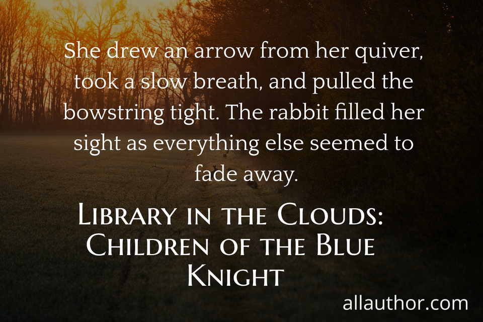  she drew an arrow from her quiver took a slow breath and pulled the bowstring tight ...