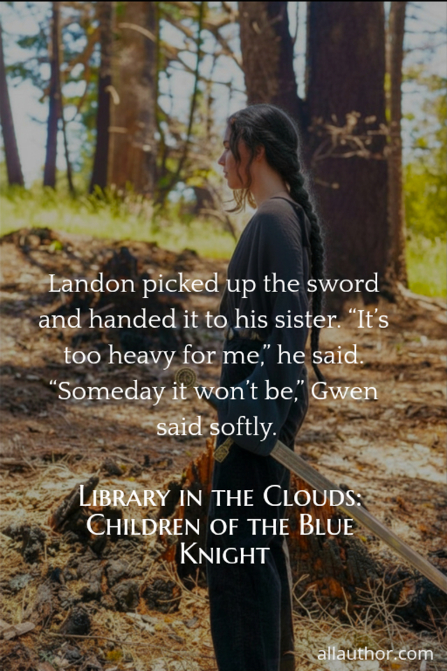  landon picked up the sword and handed it to his sister  its too heavy for me he...