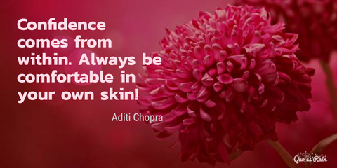 confidence comes from within always be comfortable in your own skin...