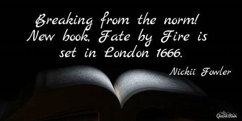 breaking from the norm new book fate by fire is set in london 1666...
