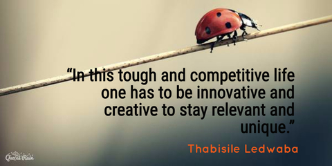 in this tough and competitive life one has to be innovative and creative to stay...