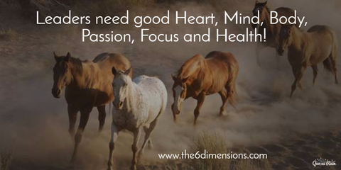 leaders need good heart mind body passion focus health...