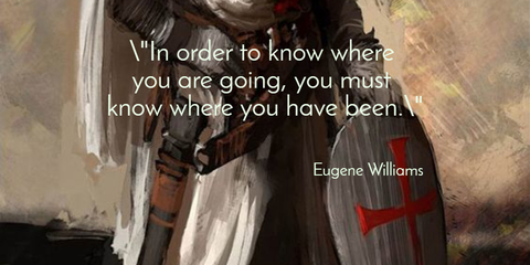in order to know where you are going you must know where you have been...