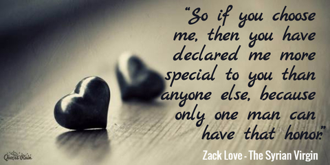 so if you choose me then you have declared me more special to you than anyone else...