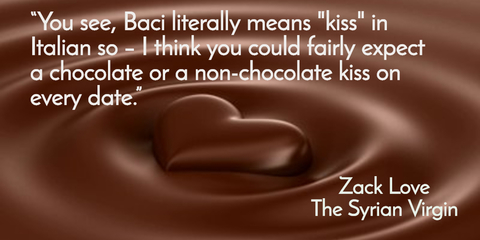 you see baci literally means kiss in italian so i think you could fairly...