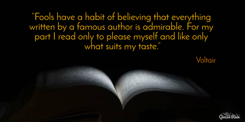 fools have a habit of believing that everything written by a famous author is...