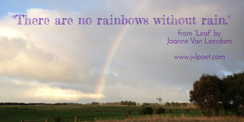 there are no rainbows without rain...