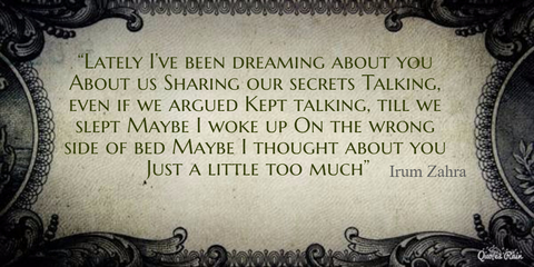 lately ive been dreaming about you about us sharing our secrets talking even if we...
