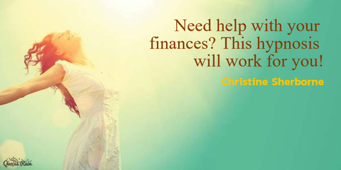 need help with your finances this hypnosis will work for you...