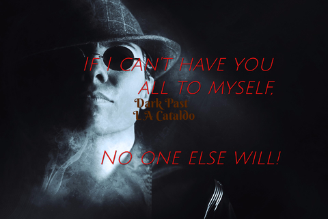 if i cant have you all to myself no one else will...