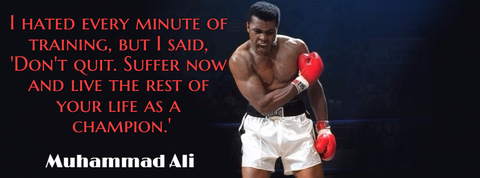 i hated every minute of training but i said dont quit suffer now and live the rest...