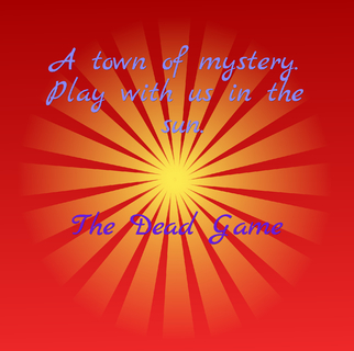 a town of mystery play with us in the sun...