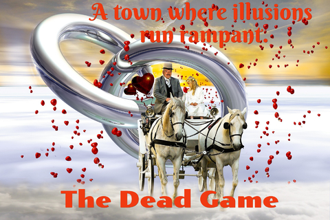 a town where illusions run rampant...