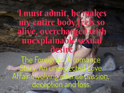 i must admit he makes my entire body feels so alive overcharged with unexplainable...