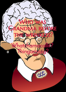 who was grandma before the wrinkles...