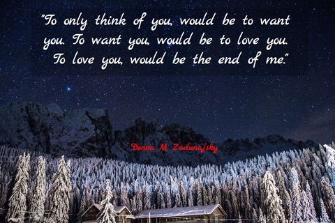 to only think of you would be to want you to want you would be to love you to love...