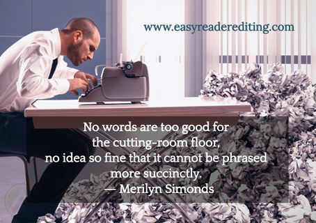 no words are too good for the cutting room floor no idea so fine that it cannot be...