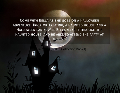 come with bella as she goes on a halloween adventure trick or treating a haunted house...