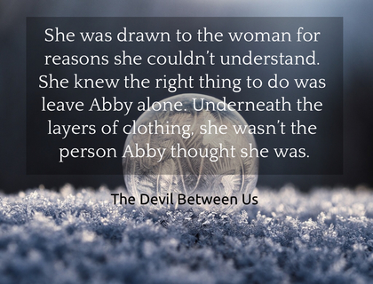 she was drawn to the woman for reasons she couldnt understand she knew the right...