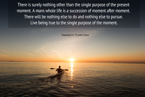 there is surely nothing other than the single purpose of the present moment a mans whole...