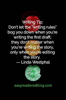 writing tip dont let the writing rules bog you down when youre writing the first...