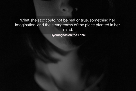 what she saw could not be real or true something her imagination and the strangeness of...