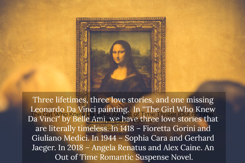 three lifetimes three love stories and one missing leonardo da vinci painting in...