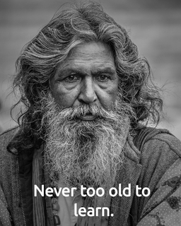 never too old to learn...