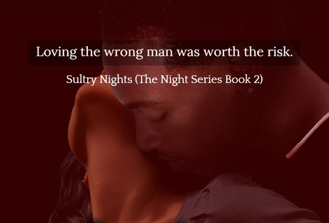 loving the wrong man was worth the risk...