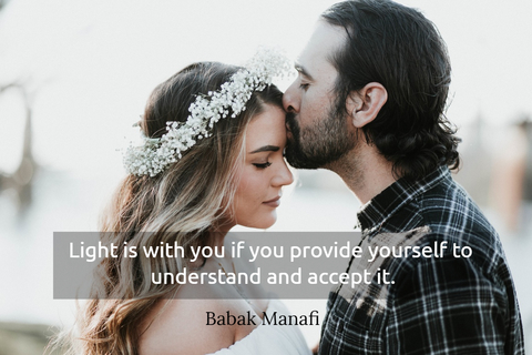 light is with you if you provide yourself to understand and accept it...