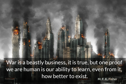 war is a beastly business it is true but one proof we are human is our ability to...