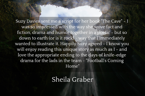 suzy davies sent me a script for her book the cave i was so impressed with the way...