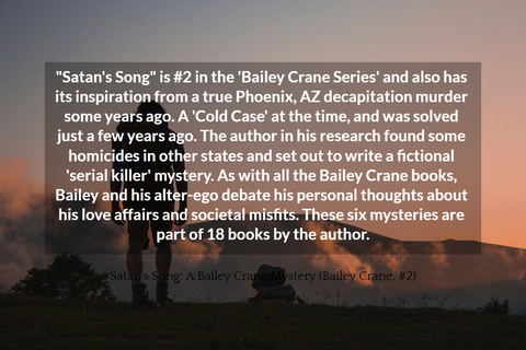 satans song is 2 in the bailey crane series and also has its inspiration from...