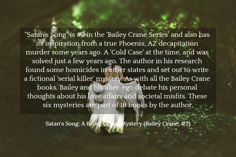 satans song is 2 in the bailey crane series and also has its inspiration from...