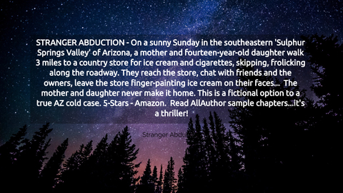 stranger abduction on a sunny sunday in the southeastern sulphur springs valley of...