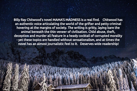 billy ray chitwoods novel mamas madness is a real find chitwood has an authentic...
