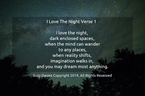i love the night verse 1 i love the night dark enclosed spaces when the mind can...