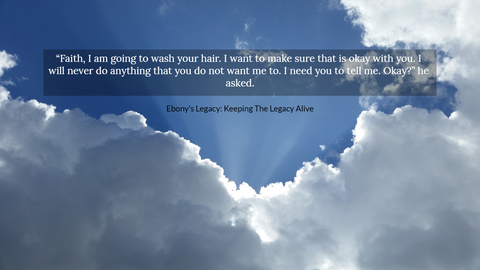 faith i am going to wash your hair i want to make sure that is okay with you i will...