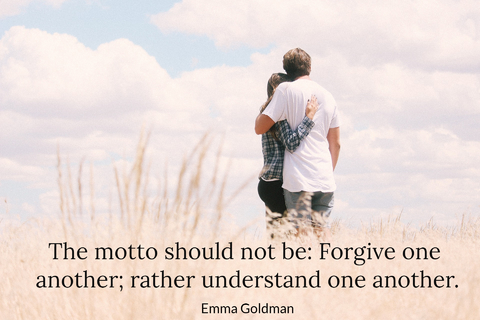 the motto should not be forgive one another rather understand one another...