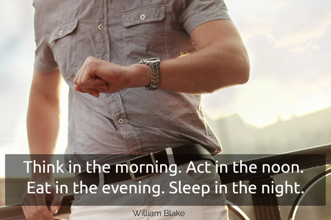 think in the morning act in the noon eat in the evening sleep in the night...
