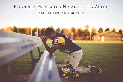 ever tried ever failed no matter try again fail again fail better...