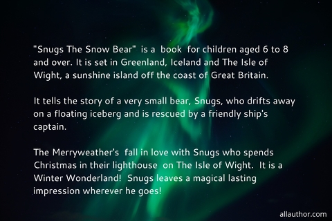 snugs the snow bear is a book for children aged 6 to 8 and over it is set in...