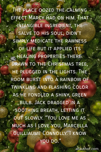 the place oozed the calming effect marcy had on him that intangible ingredient the...