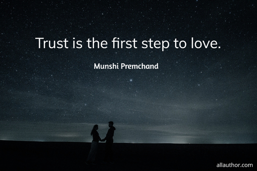 trust is the first step to love...