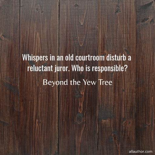 whispers in an old courtroom disturb a reluctant juror who is responsible...