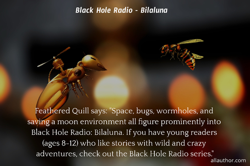 quill says space bugs wormholes and saving a moon environment all figure prominently...