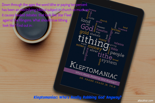 down through the ages the word tithe or paying ten percent has been an electrifying...