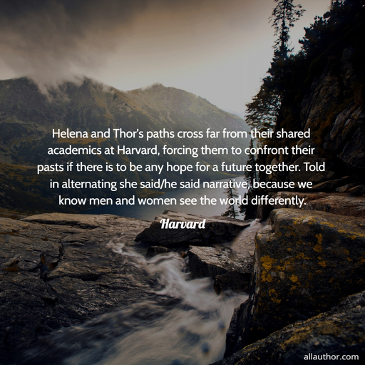 helena and thors paths cross far from their shared academics at harvard forcing them...