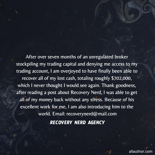  after over seven months of an unregulated broker stockpiling my trading capital and...